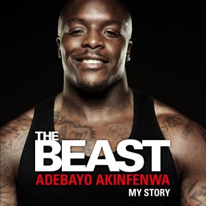 The Beast: My Story