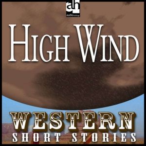 High Wind, Ernest Haycox