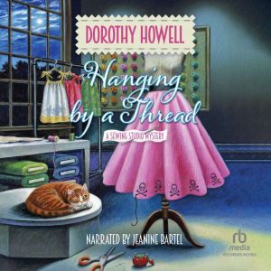 Hanging by a Thread, Dorothy Howell