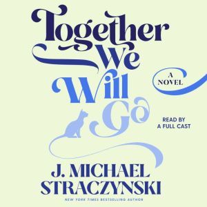 Together We Will Go, J. Michael Straczynski