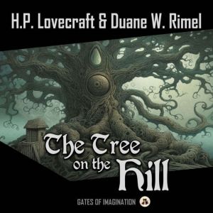 The Tree on the Hill, H.P. Lovecraft