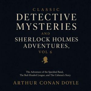 Classic Detective Mysteries and Sherl..., Arthur Conan Doyle