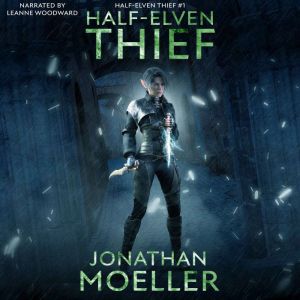 HalfElven Thief, Jonathan Moeller