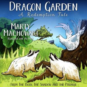 Dragon Garden: A Redemption Tale