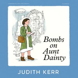 Bombs on Aunt Dainty, Judith Kerr