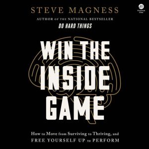 Win the Inside Game, Steve Magness