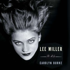 Lee Miller, Carolyn Burke