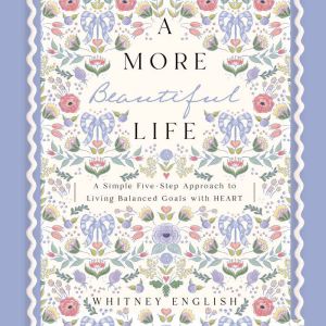 A More Beautiful Life, Whitney English