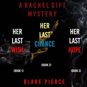 A Rachel Gift Mystery Bundle Her Las..., Blake Pierce