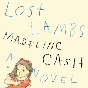 Lost Lambs: A Novel