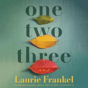 One Two Three, Laurie Frankel