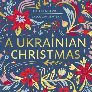 A Ukrainian Christmas, Yaroslav Hrytsak