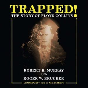 Trapped!, Robert K. Murray and Roger W. Brucker