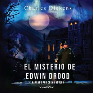El misterio de Edwin Drood The Myste..., Charles Dickens