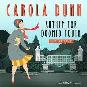 Anthem for Doomed Youth, Carola Dunn