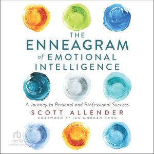 The Enneagram of Emotional Intelligen..., Scott Allender