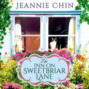 The Inn on Sweetbriar Lane, Jeannie Chin