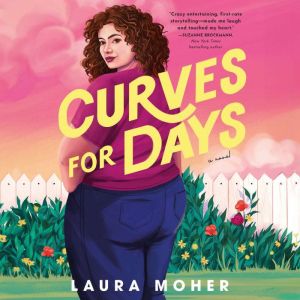 Curves for Days, Laura Moher