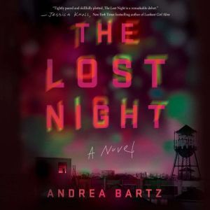 The Lost Night, Andrea Bartz