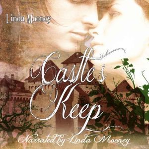 Castles Keep, Linda Mooney