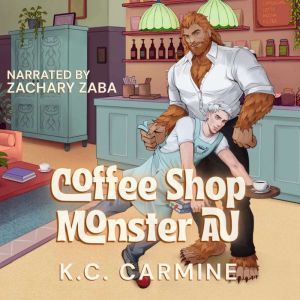 Coffee Shop Monster AU, K.C. Carmine