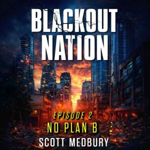Blackout Nation, Scott Medbury