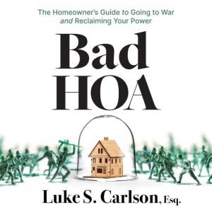 Bad HOA, Luke S. Carlson, Esq