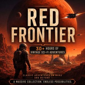 Red Frontier 60 Classic Stories of M..., Robert Moore Williams