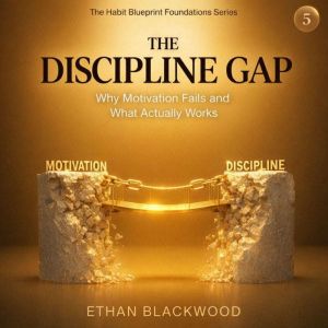 The Discipline Gap, Ethan Blackwood
