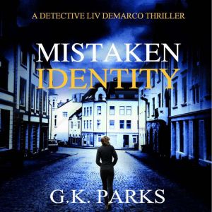 Mistaken Identity, G.K. Parks