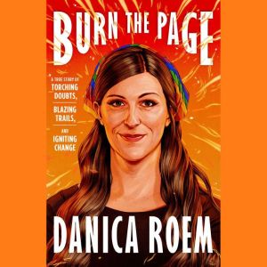 Burn the Page, Danica Roem