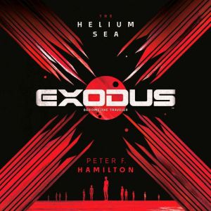 Exodus The Helium Sea, Peter F. Hamilton