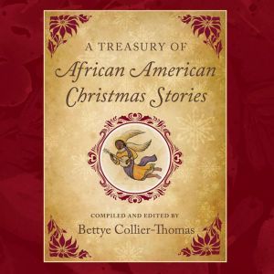 A Treasury of African American Christ..., Bettye CollierThomas