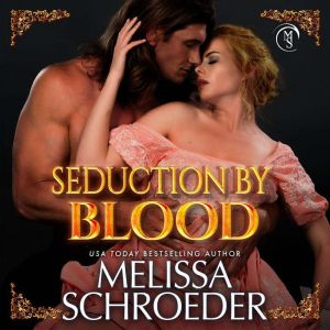 Seduction by Blood, Melissa Schroeder