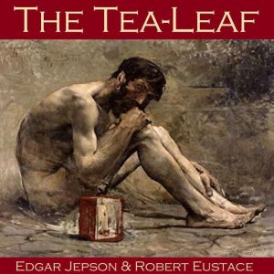 The TeaLeaf, Edgar Jepson