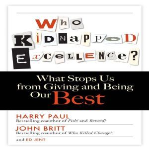 Who Kidnapped Excellence, Harry Paul