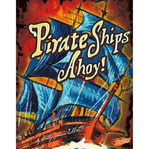 Pirate Ships Ahoy!, Cindy JensonElliott