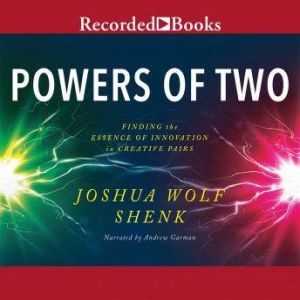 Powers of Two, Joshua Wolf Shenk