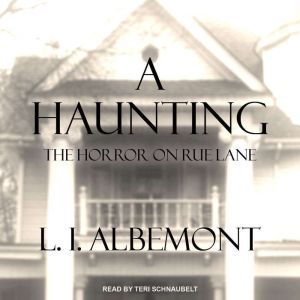 A Haunting, L. I. Albemont