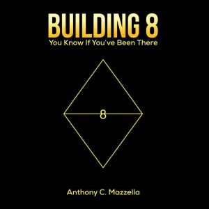 Building 8: You Know If You've Been There