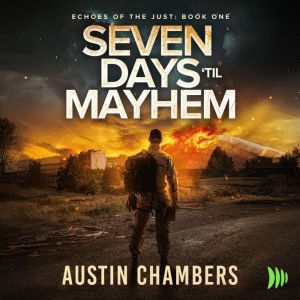 Seven Days Til Mayhem, Austin Chambers