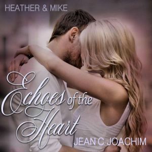 Heather  Mike The One that Got Away..., Jean C. Joachim
