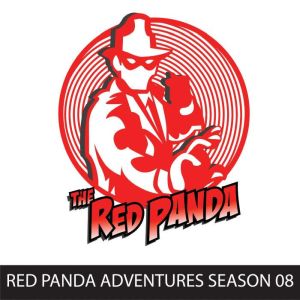 Red Panda Adventures, Season 8: The Red Panda