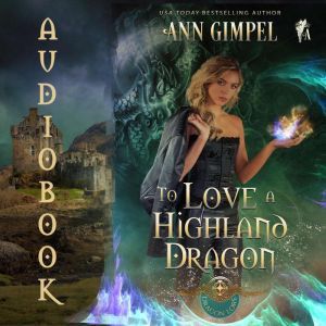 To Love a Highland Dragon, Ann Gimpel