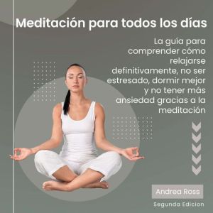 Meditacion para todos los dias, Andrea Ross
