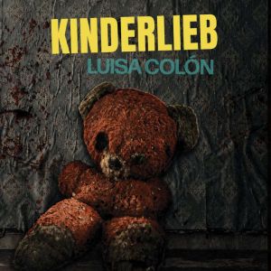 Kinderlieb, Luisa Colon