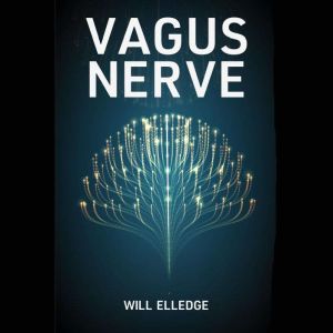 Vagus Nerve, Will Elledge