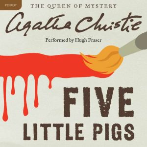 Five Little Pigs, Agatha Christie