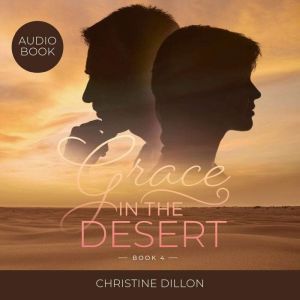 Grace in the Desert, Christine Dillon