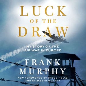 Luck of the Draw, Frank Murphy
